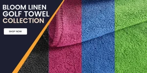 Why Professional Courses Prefer Bloom Linen for Golf Towels
