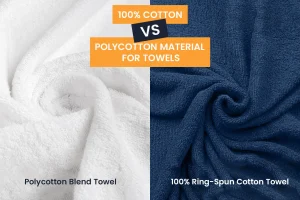 100% Cotton vs Polycotton Material for towels