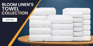 Bloom Linen’s Towel Collection
